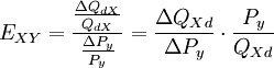 E_{XY}=\frac{\frac{\Delta Q_{dX}}{Q_{dX}}}{\frac{\Delta P_y}{P_y}}=\frac{\Delta Q_{Xd}}{\Delta P_y}\cdot\frac{P_y}{Q_{Xd}}