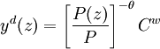 y^d(z)=\left[ \frac{P(z)}{P} \right]^{-\theta}C^w