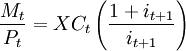 \frac{M_t}{P_t}=XC_t\left( \frac{1+i_{t+1}}{i_{t+1}} \right)