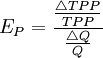 E_P=\frac{\frac{\triangle TPP}{TPP}}{\frac{\triangle Q}{Q}}