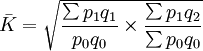 \bar{K}=\sqrt{\frac{\sum p_1q_1}{p_0q_0}\times\frac{\sum p_1q_2}{\sum p_0q_0}}