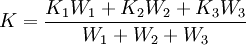 K=\frac{K_1 W_1+K_2 W_2+K_3 W_3}{W_1+W_2+W_3}
