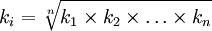 k_i=\sqrt[n]{k_1\times k_2\times\ldots\times k_n}