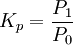K_p=\frac{P_1}{P_0}