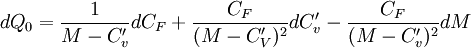 dQ_0=\frac{1}{M-C'_v}dC_F+\frac{C_F}{(M-C'_V)^2}dC'_v-\frac{C_F}{(M-C'_v)^2}dM