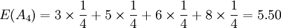 E(A_4)=3\times\frac{1}{4}+5\times\frac{1}{4}+6\times\frac{1}{4}+8\times\frac{1}{4}=5.50