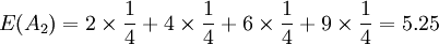 E(A_2)=2\times\frac{1}{4}+4\times\frac{1}{4}+6\times\frac{1}{4}+9\times\frac{1}{4}=5.25