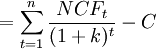 =\sum_{t=1}^n \frac{NCF_t}{(1+k)^t}-C