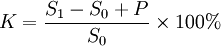 K=\frac{S_1-S_0+P}{S_0}\times 100%