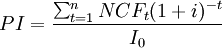 PI=\frac{\sum^{n}_{t=1}NCF_t(1+i)^{-t}}{I_0}