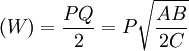 (W)=\frac{PQ}{2}=P \sqrt{\frac{AB}{2C}}