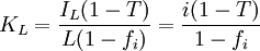 K_L=\frac{I_L(1-T)}{L(1-f_i)}=\frac{i(1-T)}{1-f_i}