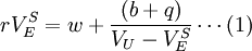 r V_E^S=w+\frac{(b+q)}{V_U-V_E^S}\cdots(1)