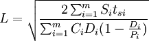 L=\sqrt{\frac{2\sum_{i=1}^m S_i t_{si}}{\sum_{i=1}^m C_i D_i(1-\frac{D_i}{P_i})}}