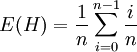 E(H)=\frac{1}{n}\sum_{i=0}^{n-1}\frac{i}{n}