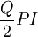 \frac{Q}{2}PI