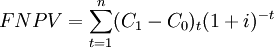 FNPV=\sum_{t=1}^n (C_1-C_0)_t(1+i)^{-t}