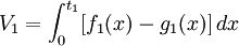 V_1=\int_{0}^{t_1} [f_1(x)-g_1(x)]\, dx