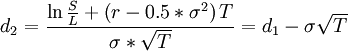 d_2= \frac { \ln \frac{S}{L} + \left( r-0.5*\sigma^2 \right)T}{\sigma*\sqrt{T}}=d_1-\sigma\sqrt{T}
