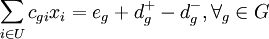\sum_{i\in U}c_{gi}x_i=e_g+d_g^+-d_g^-,\forall_g\in G