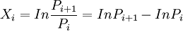 X_i=In\frac{P_{i+1}}{P_i}=InP_{i+1}-InP_i