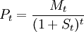 P_t=\frac{M_t}{(1+S_t)^t}