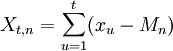 X_{t,n}=\sum_{u=1}^t(x_u-M_n)